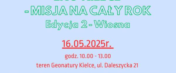 Eko Kielce – Misja na cały rok (edycja II – Wiosna)